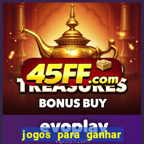 jogos para ganhar dinheiro via pix tigrinho
